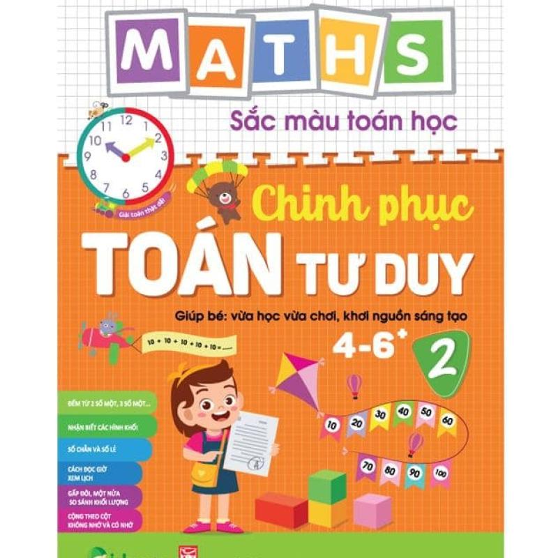 Maths – Sắc màu Toán học: CHINH PHỤC TOÁN TƯ DUY 4-6+, Level 2