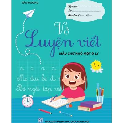 Vở luyện viết Mẫu chữ nhỏ một ô ly